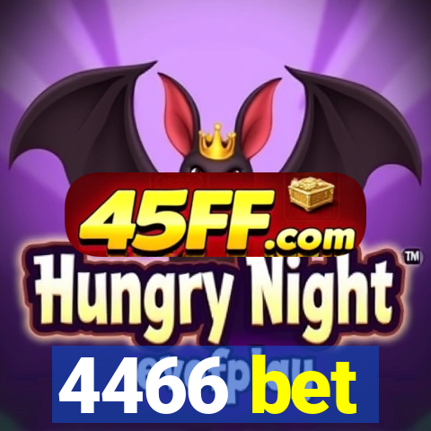 4466 bet
